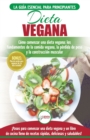 Dieta Vegana : Recetas para principiantes Gu?a de cocina - C?mo comenzar una dieta vegana - Conceptos b?sicos de la comida vegana (Libro en espa?ol / Vegan Diet Spanish Book) (Spanish Edition) - Book