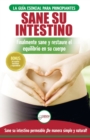 Sane su intestino : restaure naturalmente el equilibrio en su cuerpo. Dieta: gu?a definitiva para sanar su intestino permeable + 50 recetas restaurativas (libro en espa?ol / Gut Healing Diet Book) - Book