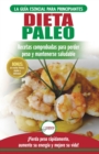 Dieta Paleo : Gu?a para principiantes del plan de dieta Paleo: recetas probadas de libros de cocina para perder peso, quemar grasa y mantenerse sano (Libro en espa?ol / Paleo Diet Spanish Book) - Book