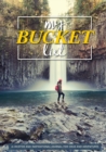 My Bucket List : 100 Templates for Amazing Adventures - Book