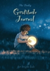The Daily Gratitude Journal for Bright Kids : An Inspirational Guide to Mindfulness (A5 - 5.8 x 8.3 inch) - Book