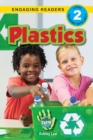 Plastics : I Can Help Save Earth (Engaging Readers, Level 2) - Book