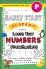 Early Start Academy, Learn Your Numbers for Preschoolers : (Ages 4-5) 1-20 Number Guides, Number Tracing, Activities, and More! (Backpack Friendly 6"x9" Size) - Book