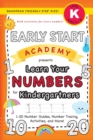 Early Start Academy, Learn Your Numbers for Kindergartners : (Ages 5-6) 1-20 Number Guides, Number Tracing, Activities, and More! (Backpack Friendly 6"x9" Size) - Book