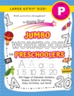 The Rising Star Jumbo Workbook for Preschoolers : (Ages 4-5) Alphabet, Numbers, Shapes, Sizes, Patterns, Matching, Activities, and More! (Large 8.5"x11" Size) - Book