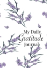 My Daily Gratitude Journal : A 52-Week Guide to Becoming Grateful - Book