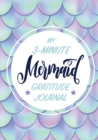 My 3-Minute Mermaid Gratitude Journal for Kids : (A5 - 5.8 x 8.3 inch) - Book