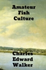 Amateur Fish Culture - Book