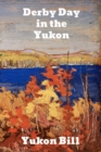 Derby Day in the Yukon - Book