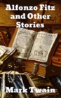 Alonzo Fitz and Other Stories - Book