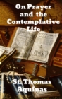 On Prayer and The Contemplative Life - Book