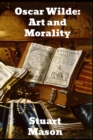 Oscar Wilde : Art and Morality - Book