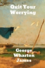 Quit Your Worrying! - Book