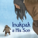 Inukpak and His Son : English Edition - Book