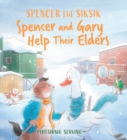 Spencer and Gary Help Their Elders : English Edition - Book