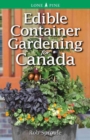 Edible Container Gardening for Canada - Book