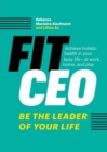 FitCEO : Be the Leader of Your Life - Book