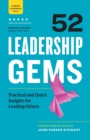 52 Leadership Gems : Practical and Quick Insights for Leading Others - Book
