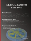 SolidWorks CAM 2022 Black Book - Book