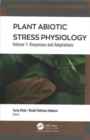 Plant Abiotic Stress Physiology : 2-Volume Set - Book