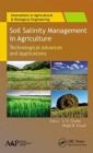 Soil Salinity Management in Agriculture : Technological Advances and Applications - Book