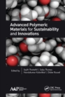 Advanced Polymeric Materials for Sustainability and Innovations - Book