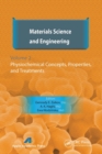 Materials Science and Engineering, Volume II : Physiochemical Concepts, Properties, and Treatments - Book