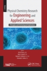 Physical Chemistry Research for Engineering and Applied Sciences, Volume One : Principles and Technological Implications - Book