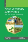 Plant Secondary Metabolites, Volume Three : Their Roles in Stress Eco-physiology - Book