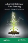 Advanced Molecular Plant Breeding : Meeting the Challenge of Food Security - Book