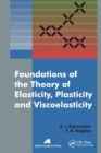 Foundations of the Theory of Elasticity, Plasticity, and Viscoelasticity - Book