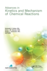 Advances in Kinetics and Mechanism of Chemical Reactions - Book