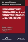 Nanostructures, Nanomaterials, and Nanotechnologies to Nanoindustry - Book