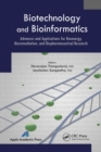 Biotechnology and Bioinformatics : Advances and Applications for Bioenergy, Bioremediation and Biopharmaceutical Research - Book