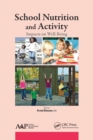 School Nutrition and Activity : Impacts on Well-Being - Book