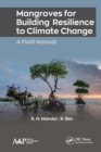 Mangroves for Building Resilience to Climate Change - Book