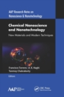 Chemical Nanoscience and Nanotechnology : New Materials and Modern Techniques - Book