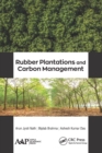 Rubber Plantations and Carbon Management - Book