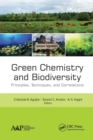 Green Chemistry and Biodiversity : Principles, Techniques, and Correlations - Book