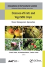 Diseases of Fruits and Vegetable Crops : Recent Management Approaches - Book