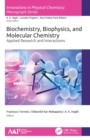 Biochemistry, Biophysics, and Molecular Chemistry : Applied Research and Interactions - Book