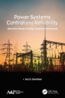Power Systems Control and Reliability : Electric Power Design and Enhancement - Book