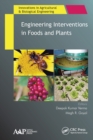 Engineering Interventions in Foods and Plants - Book