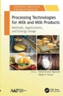 Processing Technologies for Milk and Milk Products : Methods, Applications, and Energy Usage - Book