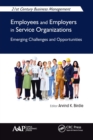 Employees and Employers in Service Organizations : Emerging Challenges and Opportunities - Book