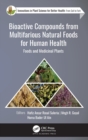 Bioactive Compounds from Multifarious Natural Foods for Human Health : Foods and Medicinal Plants - Book