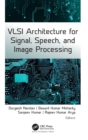 VLSI Architecture for Signal, Speech, and Image Processing - Book
