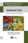 Temperate Fruits : Production, Processing, and Marketing - Book