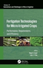 Fertigation Technologies for Micro Irrigated Crops : Performance, Requirements, and Efficiency - Book