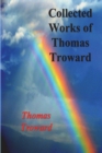 Collected Works of Thomas Troward - Book